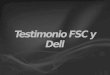 Video 2 minutos: FSC y Dell SIGUIENTE: Introducción Emilio Duró