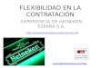FLEXIBILIDAD EN LA CONTRATACIÓN EXPERIENCIA DE HEINEKEN ESPAÑA S.A. . 