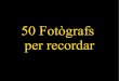 Cano miquel 50fotografs
