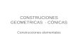 CONSTRUCIONES GEOMETRICAS - CÓNICAS Construcciones elementales