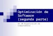 Optimización de Software (segunda parte) 66.20 Organización de Computadoras