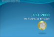 The Financial Software. Bienvenido a la guía para la aplicación de la Reconversión Monetaria en el Sistema PCC 2000. El sistema PCC 2000 permite tomar