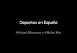 Deportes en España Michael Silverman y Mitchel Kim