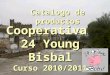 Catalogo de productos Cooperativa 24 Young Bisbal Curso 2010/2011