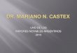 DR. MARIANO N. CASTEX UNO DE LOS MAYORES NOTABLES ARGENTINOS 2013