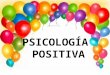 PSICOLOGÍA POSITIVA. Martin Seligman Es ayudar a las personas a ser más felices, sin importar los traumas, daños o carencias. Se concentra en el