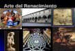 Arte del Renacimiento. ¿Qué es el Arte Renacentista? Estilo artístico de los siglos XV y XVI Estilo artístico de los siglos XV y XVI Surge en Italia,