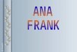Annelies Marie Frank nace el 12 de junio de 1929 en Francfort del Meno (Alemania). Es la segunda hija de Otto Frank y de Edith Holländer. Su hermana