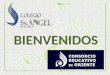 BIENVENIDOS. MISIÓN Colegio Sn. Ángel de Puebla Formar alumnos con un pensamiento reflexivo, creativo y de investigación, apoyados en modelos pedagógicos