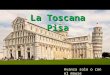 La Toscana Pisa Avanza solo o con el mouse Plano de la ciudad. La visita se limita esencialmente al Campo de los Milagros