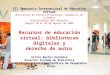III Seminario Internacional de Educación Virtual Atilio Bustos González Director Sistema de Biblioteca Pontificia Universidad Católica de Valparaíso -