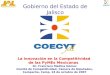 Gobierno del Estado de Jalisco La innovación en la Competitividad de las PyMEs Mexicanas Dr. Francisco Medina Gómez Comité de Competitividad, Cámara de