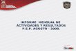 INFORME MENSUAL DE ACTIVIDADES Y RESULTADOS P.E.P. AGOSTO - 2008