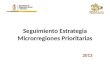 Seguimiento Estrategia Microrregiones Prioritarias 2013