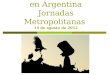 Gestión de Residuos en Argentina Jornadas Metropolitanas 14 de agosto de 2012