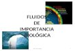 FLUIDOS DE IMPORTANCIA BIOLÓGICA 1Prof. Nora Besso