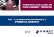 RENTA DE PERSONAS NATURALES Y PERSONAS JURIDICAS 2012 INTENDENCIA NACIONAL DE CUMPLIMIENTO TRIBUTARIO