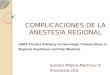 COMPLICACIONES DE LA ANESTESIA REGIONAL Sandra Milena Martinez R Anestesia CES