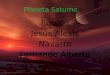 Planeta Saturno Equipo Jesús Alexis Navarro Fernando Alberto