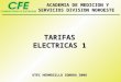 TARIFAS ELECTRICAS 1 UTEC HERMOSILLO SONORA 2008 ACADEMIA DE MEDICION Y SERVICIOS DIVISION NOROESTE