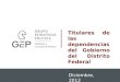 1 Diciembre, 2012 Titulares de las dependencias del Gobierno del Distrito Federal