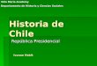 Historia de Chile República Presidencial Villa María Academy Departamento de Historia y Ciencias Sociales Ivonne Habit