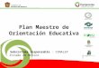 Plan Maestro de Orientación Educativa : CONALEP Estado de México Subsistema responsable : CONALEP Estado de México CBTCBT Centros de Bachillerato Tecnológico