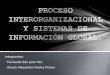 Integrantes: - Fernando San Juan Paz - Alvaro Alexandre Pesina Pinson