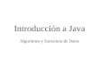 Introducción a Java Algoritmos y Estructura de Datos