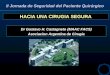 HACIA UNA CIRUGIA SEGURA Dr Gustavo H. Castagneto (MAAC FACS) Asociacion Argentina de Cirugia II Jornada de Seguridad del Paciente Quirúrgico
