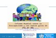 | June 7, 2014 1 | Organización Mundial de la Salud Informe Mundial sobre la Discapacidad y las nuevas guías de RBC de OMS Dr. Armando J. Vásquez Barrios