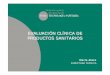 Evaluación clínica de productos sanitarios / Sra. María Aláez, directora Tècnica de Fenin