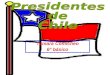 Presidentes De Chile