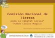 Comisión Nacional de Tierras para el Hábitat Social Padre Carlos Mugica Herramientas de Regularización Dominial
