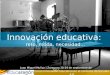 Innovación educativa: reto, moda, necesidad