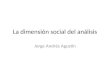 La dimensión social del análisis