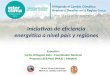 GRUPO TÉCNICO REGIONAL FRENTE AL CAMBIO CLIMÁTICO Iniciativas de eficiencia energética a nivel país y regiones Expositor: Carlos Orbegozo Reto - Coordinador