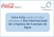 Coca-Cola celebra 10 años uniéndose al Día Internacional de Limpieza de Cuerpos de Agua