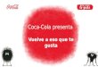 Coca-Cola presenta “Vuelve a eso que te gusta”