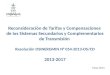 Reconsideración de Tarifas y Compensaciones de los Sistemas Secundarios y Complementarios de Transmisión Resolución OSINERGMIN N° 054-2013-OS/CD 2013-2017