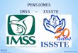 Presentacion pensiones IMSS-ISSSTE