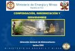 Iquitos 2009 DRA. LESLIE LLAURY Dirección General de Hidrocarburos COMPETENCIAS DEL MINISTERIO DE ENERGÍA Y MINAS COMPENSACIÓN, INDEMNIZACIÓN Y SERVIDUMBRE