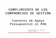 CUMPLIMIENTO DE LOS COMPROMISOS DE GESTIÓN Convenio de Apoyo Presupuestal al PAN Huancavelica, 18 de Junio 2012