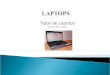 Tipos de Laptops Johanna Isa Lavayen. 1,- Sony VaioSony Vaio 2,- LenovoLenovo 3,-Toshiba.Toshiba 4,-HPHP 5,-AppleApple