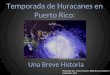 Temporada de Huracanes en Puerto Rico: Una Breve Historia
