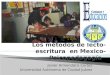 Los métodos de lecto escritura en Mexico, Javier Armendariz Cortez