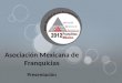 Presentación Asociación Mexicana de Franquicias