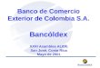 Banco de Comercio Exterior de Colombia S.A. Bancóldex XXXI Asamblea ALIDE San José, Costa Rica Mayo de 2001