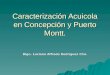 Caracterización Acuicola en Concepción y Puerto Montt. Blgo. Luciano Alfredo Rodríguez Chú