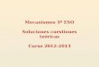 Mecanismos 3º ESO Soluciones cuestiones teóricas Curso 2012-2013